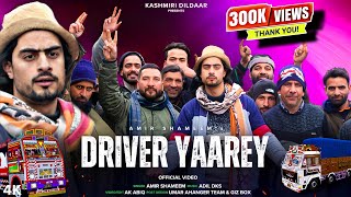 Driver Yaarey | Aadil dks | Aamir shameem | Kashmiri Dildaar New song 2024