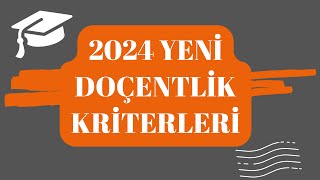 2024 Yeni Doçentlik Kriterleri - BKCI , CPCI , SCI , SCI-E , SSCI , ESCI , AHCI , Scopus, WOS