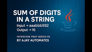 Java Interview Prep #2 – Sum of Digits in a String | Java Coding Interview Question