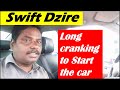 swift dzire starting problem | maruti swift dzire starting issue | long cranking | in tamil