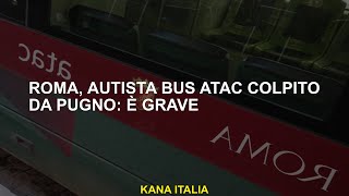 Roma, autista autobus Atac preso a pugni è grave