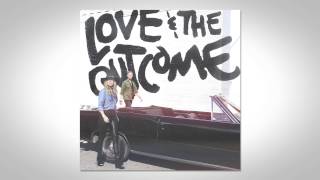 Love \u0026 The Outcome - When We Love [Official Audio]