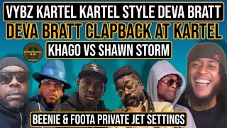 Vybz Kartel \u0026 Deva Bratt Interview War, Khago Diss Shawn Storm Again, Foota \u0026 Beenie man Private Jet