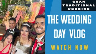 The Big Day Is Here! Goan Traditional Wedding in South Goa |  #dailyvlog  #goa #weddingtraditions