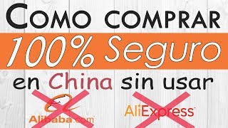 Compra 100% seguro en CHINA sin alibaba o aliexpress - Como encontrar proveedores confiables