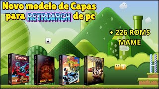 Novas Capas para deixar lindo e nostálgico o seu RETROARCH (MAME)