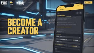 How to Become a PUBG MOBILE WOW Creator | Step-by-Step Guide (2025)