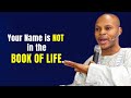 Apostle Takim on How to Know Whether Your Name is in the Book of Life