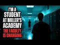 I'm a STUDENT at Miller's Academy - The Teachers are CHANGING