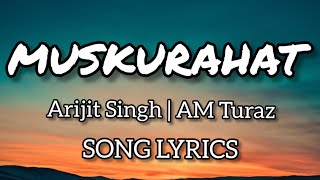 Muskurahat (LYRICS) - Gangubai Kathiawadi | Arijit Singh | Alia Bhatt | new hindi song | hindi songs