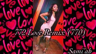 Sami'ah - 772 Love Remix (770)