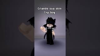 Criando sua skin Cnp boy [ib:eu?] #youtubeshorts #rumo15k #viral #roblox #robloxedit #viralizapfv