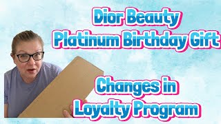 Dior Platinum Birthday Gift And Changes To Loyalty Program