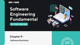 Software Fundamentals || Chapter 9 – Software Evolution