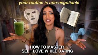 how to MASTER self-love while dating | stay independent, protect your energy, & set boundaries