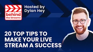 20 Top Tips to Make Your Live Stream a Success