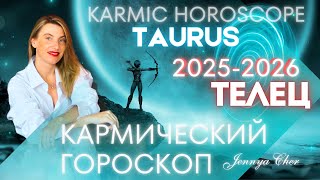 TAURUS KARMIC HOROSCOPE FOR 2025-2026 🔥