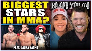 BELIEVE YOU ME Podcast: Biggest Stars In MMA ? Ft. Laura Sanko