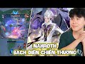 VUX LEO RANK TEST SKIN NAKROTH BẠCH DIỆN CHIẾN THƯƠNG GÁNH TEAM MÃN NHÃN LIÊN QUÂN MOBILE