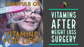 Vitamins After Weight Loss Surgery | My Gastric Bypass Journey