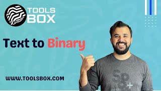 How To Convert Text to Binary | WWW.TOOLSBOX.COM