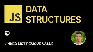JavaScript Data Structures - 20 - Linked List Remove Value