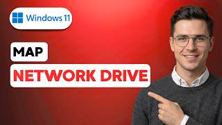 How to Map a Network Drive on Windows 11 [2026 Full Guide]