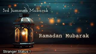 Ramadan 3rd Jummah Mubarak status || Ramadan Mubarak status || ramazan status || 18th Roza status