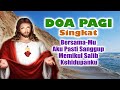 Bersama-Mu Aku Pasti Sanggup Memikul Salib Kehidupanku | Doa Pagi Katolik