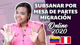 📩💾¿Como SUBSANAR por MESA DE PARTES VIRTUAL en MIGRACIÓN? [2020] | ANTECEDENTES PENALES 🇻🇪🇵🇪