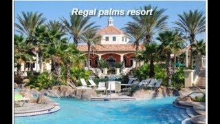 Regal Palms Resort Orlando (Davenport), Florida / Bucketlist