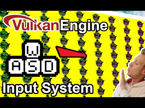 Vulkan Engine Input System Interface Youtube