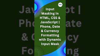 📲 Input Masking Made Easy! ⏱️ (HTML, CSS, JavaScript)