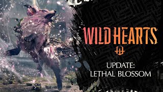 WILD HEARTS | OFFICIAL UPDATE TRAILER: LETHAL BLOSSOMS