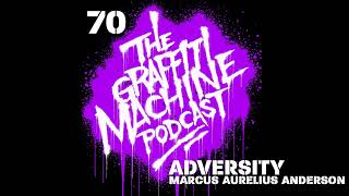 070: Adversity with Marcus Aurelius Anderson