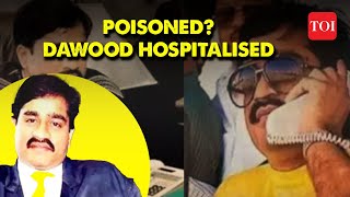 Breaking News: Dawood Ibrahim Poisoned, India's Most Wanted  Hospitalised in Karachi, say Reports