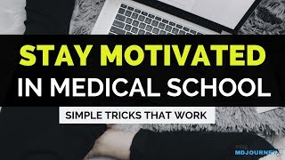 How To Regain and Stay Motivated in Med School [2024]