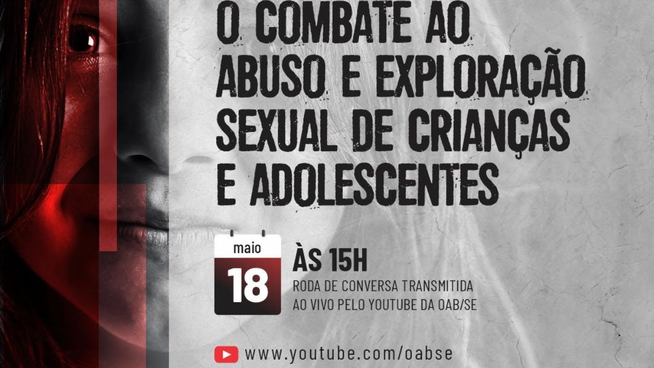 OAB/SE - O COMBATE AO ABUSO E EXPLORAÇÃO SEXUAL DE CRIANÇAS E ...