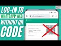 How To Login To WhatsApp Web Without QR Code Scan | Use WhatsApp On PC Without QR Code