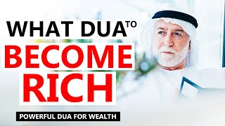 Dua to Become Rich & Wealthy!! | Powerful Dua for Self Sufficiency