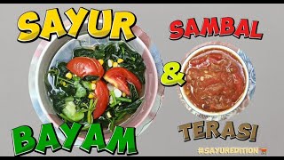 Resep Sayur Bayam dan Sambal Terasi