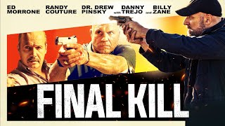 Final Kill Trailer - Starring Billy Zane, Randy Couture \u0026 Ed Morrone.