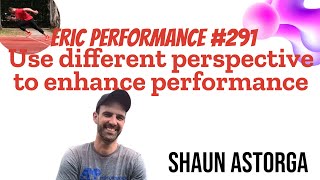 Eric Performance #291 Shaun Astorga