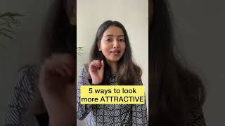 How to Look More Attractive | 5 Ways to Look Smarter | Magic Pill | Shubham Pathak