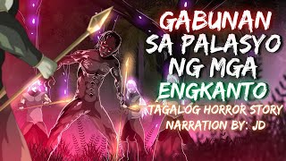 GABUNAN SA PALASYO NG MGA ENGKANTO (Aswang True Story)