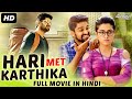 HARI MET KARTHIKA - Hindi Dubbed Full Movie | Romantic Movie | Naga Shaurya & Rashmika Mandanna