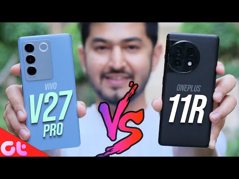 Vivo V27 Pro Vs OnePlus 11R - Full Comparison With Camera - YouTube