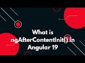 #35 🌟 Angular 19 Tutorial: ngAfterContentInit() Explained for Beginners 🚀