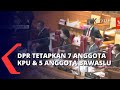 DPR Telah Tetapkan 7 Anggota KPU dan 5 Anggota Bawaslu, Berikut Nama-Namanya...