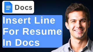 How To Insert A Line In Google Docs - For Resume [2026 Guide]
